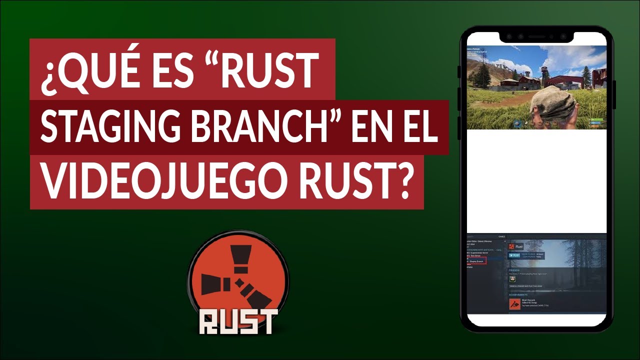 que es rust staging branch en el videojuego rust