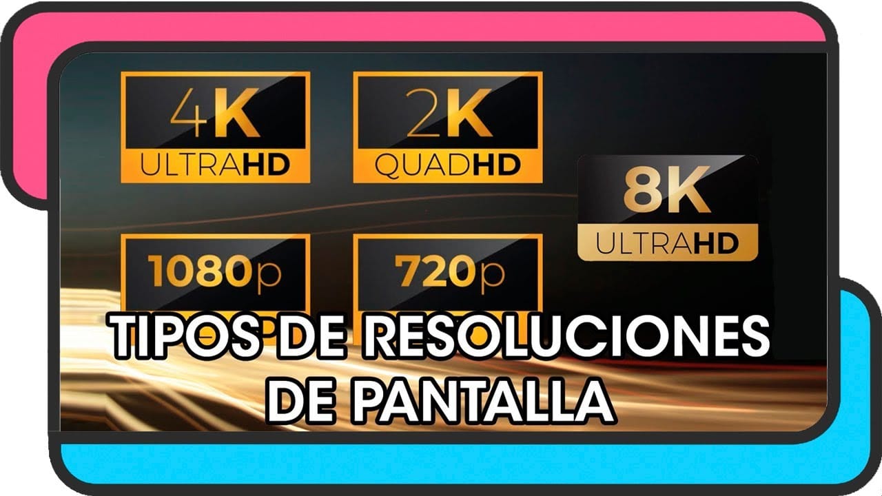 resolucion de pantalla full hd 2k 4k 8k y 10k